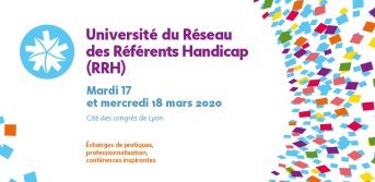 Visuel pour l'Université du Réseau des Référents handicap organisé par l'Agefiph qui se déroulera les mardi 17 et mercredi 18 mars 2020 à la cité des congrès de Lyon