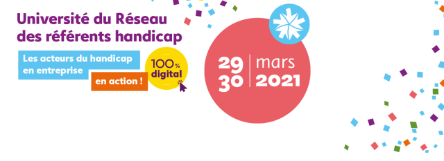 Université du réseau des référents handicap les 29 et 30 mars 2021