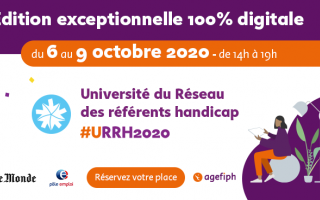 Edition 100 % digital de l'université du réseau des référents handicap du 6 au 9 octobre 2020