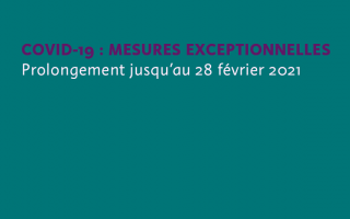 COVID-19 : mesures exceptionnelles - prolongements des mesures au 28 février 2021