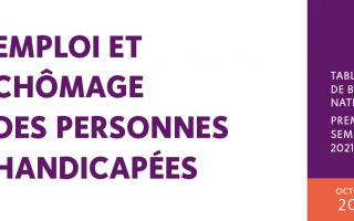 Emploi et chômage des personnes handicapées - 1er semestre 2021