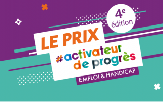 Sur fond violet et vert on peut lire : le prix activateur de progrès, emploi et handicap. 4ème édition