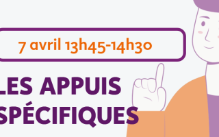 7 avril 2025 les appuis spécifiques